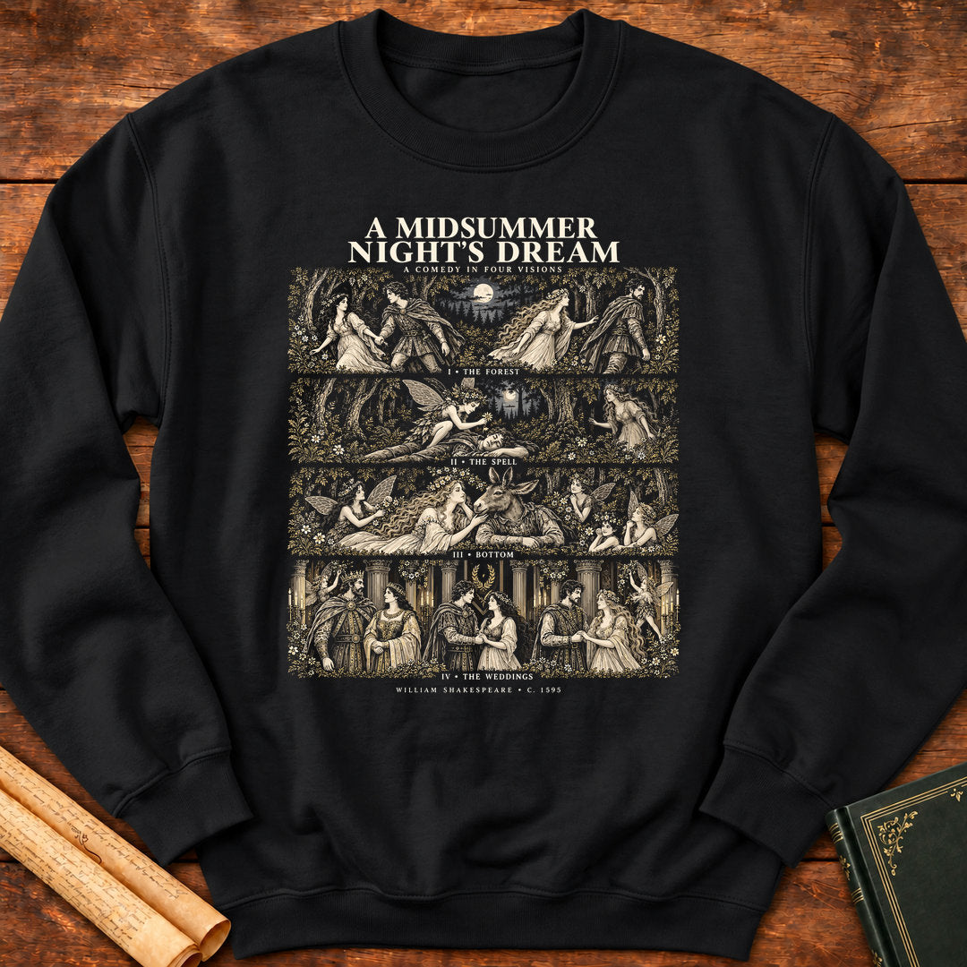 A Midsummer Night’s Dream — A Shakespeare Comedy in Four Visions Sweatshirt - Black