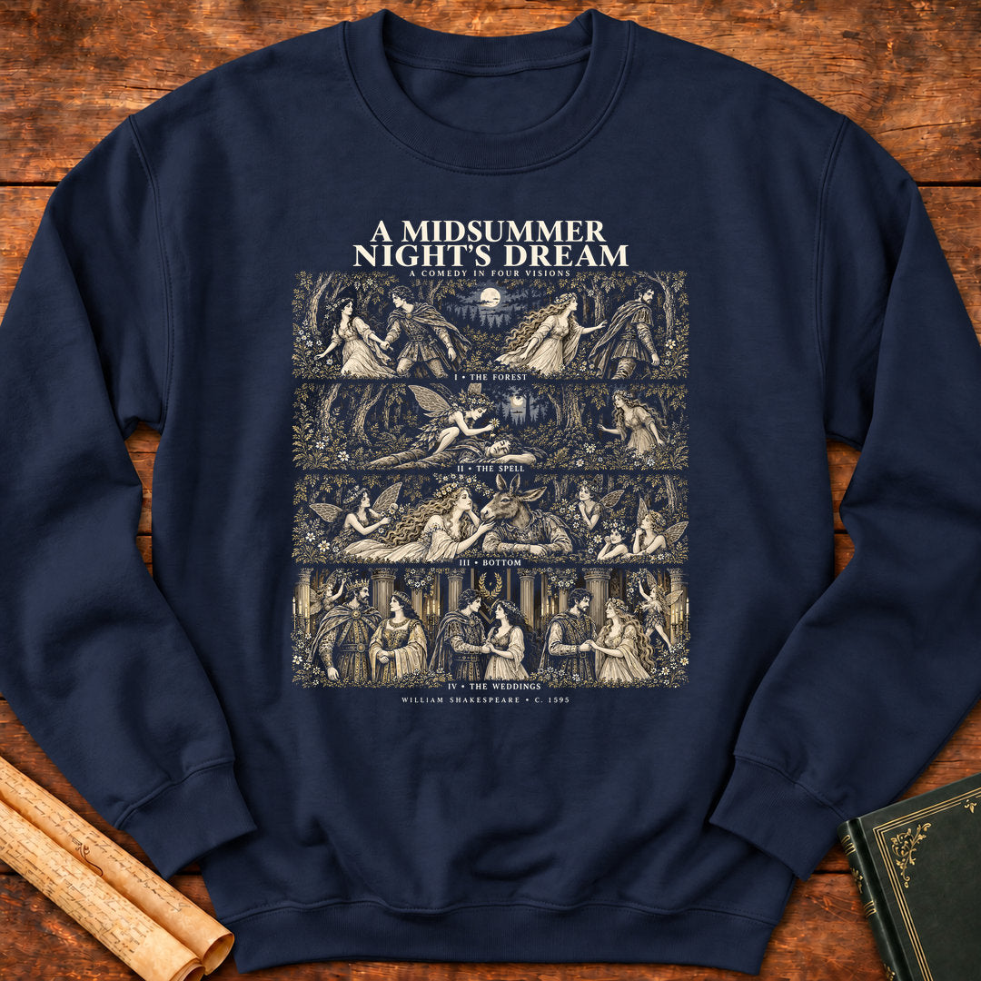 A Midsummer Night’s Dream — A Shakespeare Comedy in Four Visions Sweatshirt - Navy