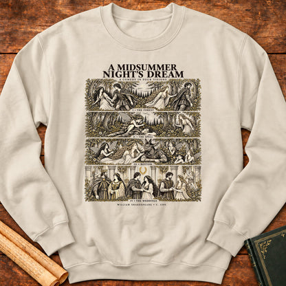 A Midsummer Night’s Dream — A Shakespeare Comedy in Four Visions Sweatshirt - Sand