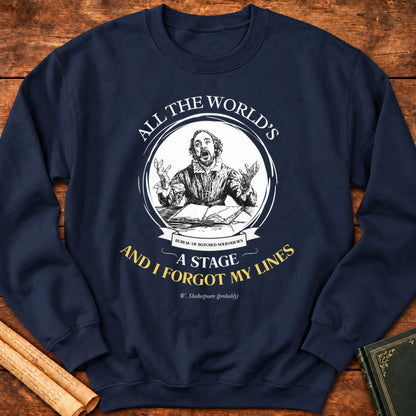 All The World's A Stage and I Forgot My Lines Shakespeare Sweatshirt - Navy