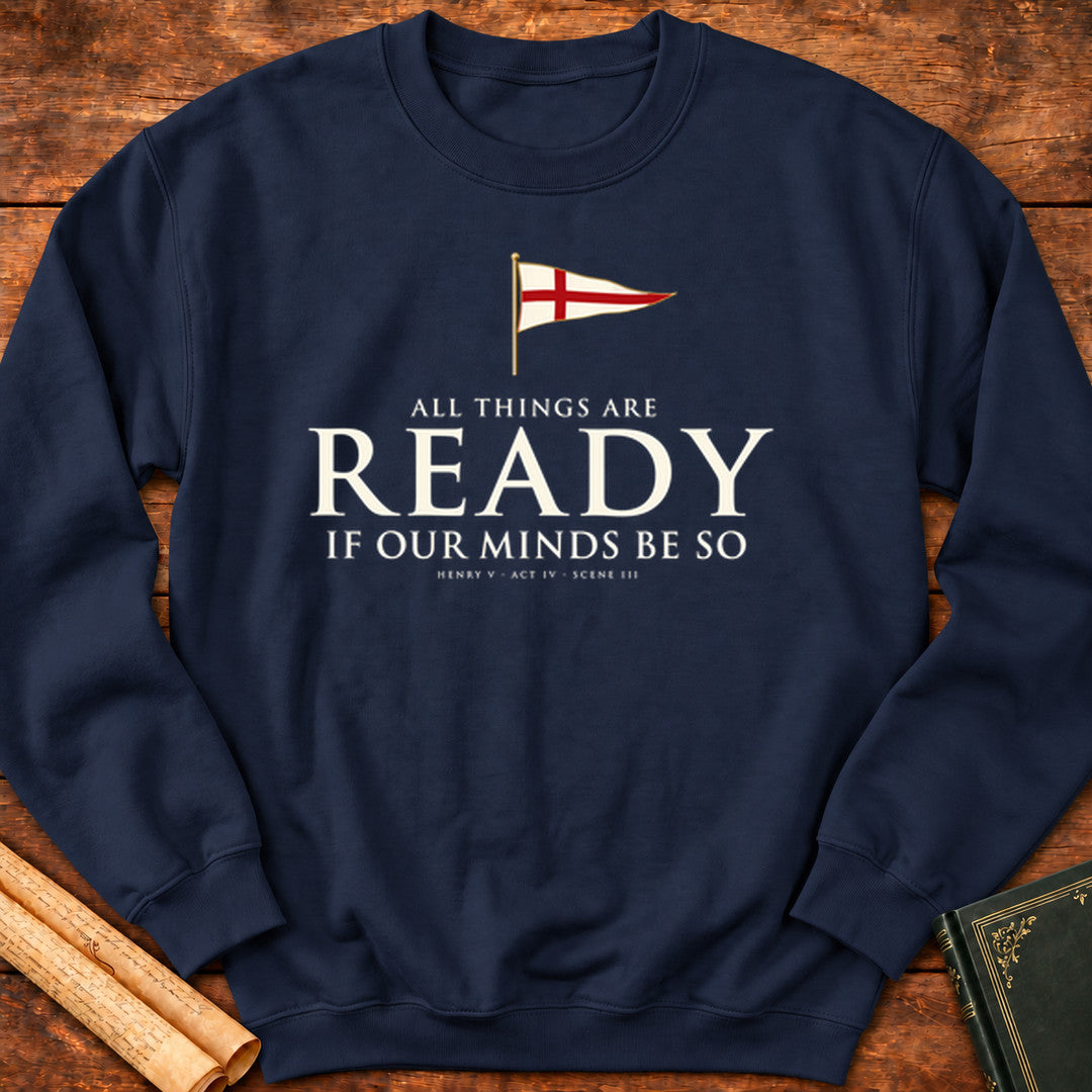 All Things Are Ready — Henry V Shakespeare Sweatshirt - Navy