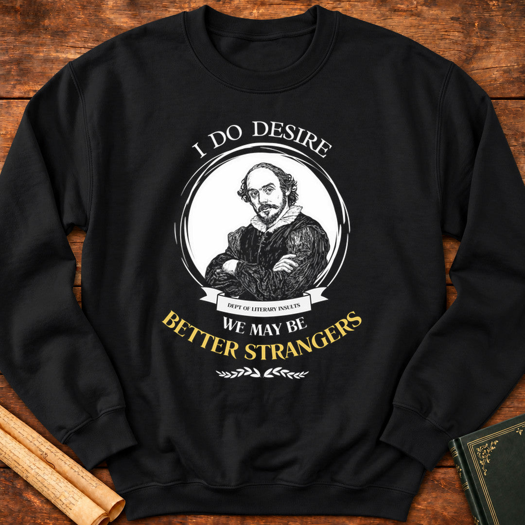 Better Strangers Shakespeare Sweatshirt - Black