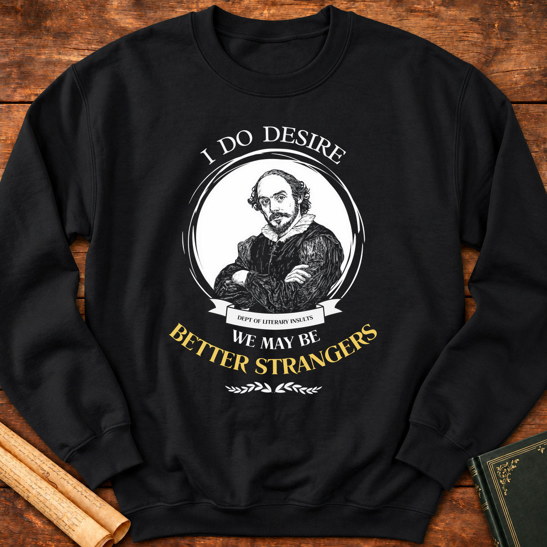 Better Strangers Shakespeare Sweatshirt - Black