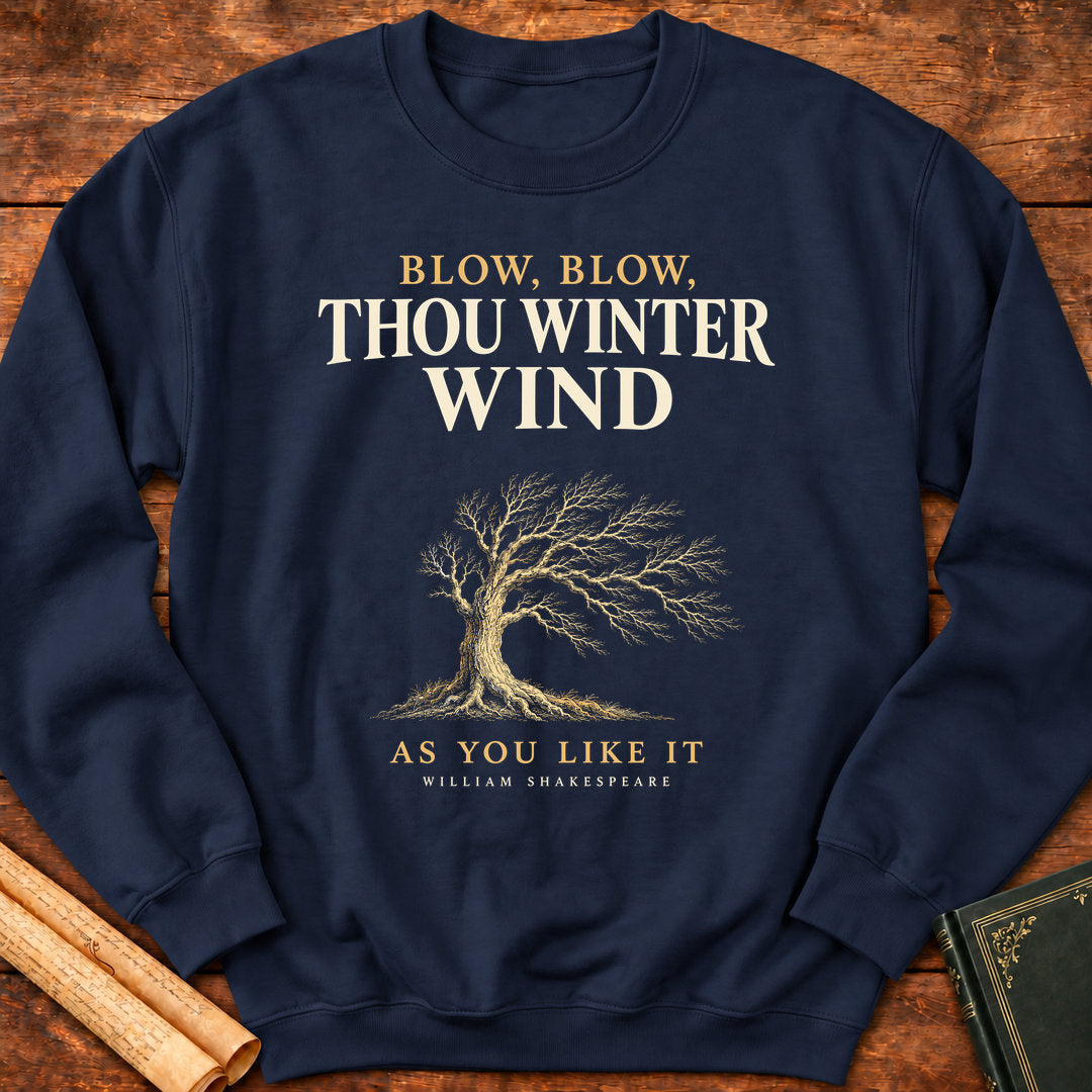 Blow, Blow, Thou Winter Wind – Shakespeare As You Like It Sweatshirt - Navy