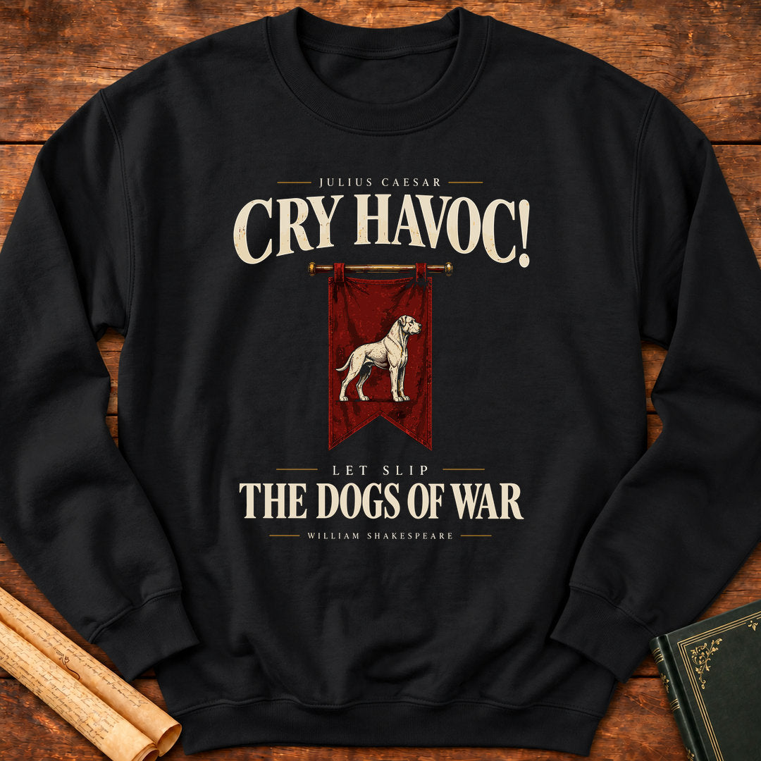 Cry Havoc! Let Slip the Dogs of War — Julius Caesar Sweatshirt - Black