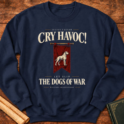 Cry Havoc! Let Slip the Dogs of War — Julius Caesar Sweatshirt - Navy