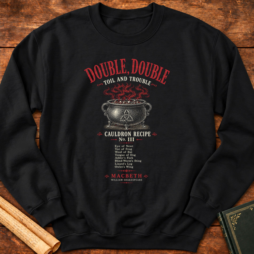 Double Double Toil and Trouble Macbeth Cauldron Sweatshirt - Black