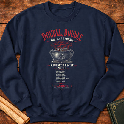 Double Double Toil and Trouble Macbeth Cauldron Sweatshirt - Navy