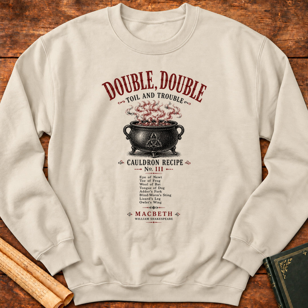 Double Double Toil and Trouble Macbeth Cauldron Sweatshirt - Sand