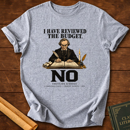 Ebenezer Scrooge – I Have Reviewed the Budget T-Shirt - Sport Grey