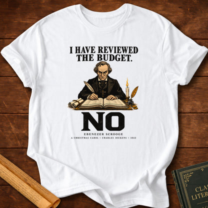 Ebenezer Scrooge – I Have Reviewed the Budget T-Shirt - White