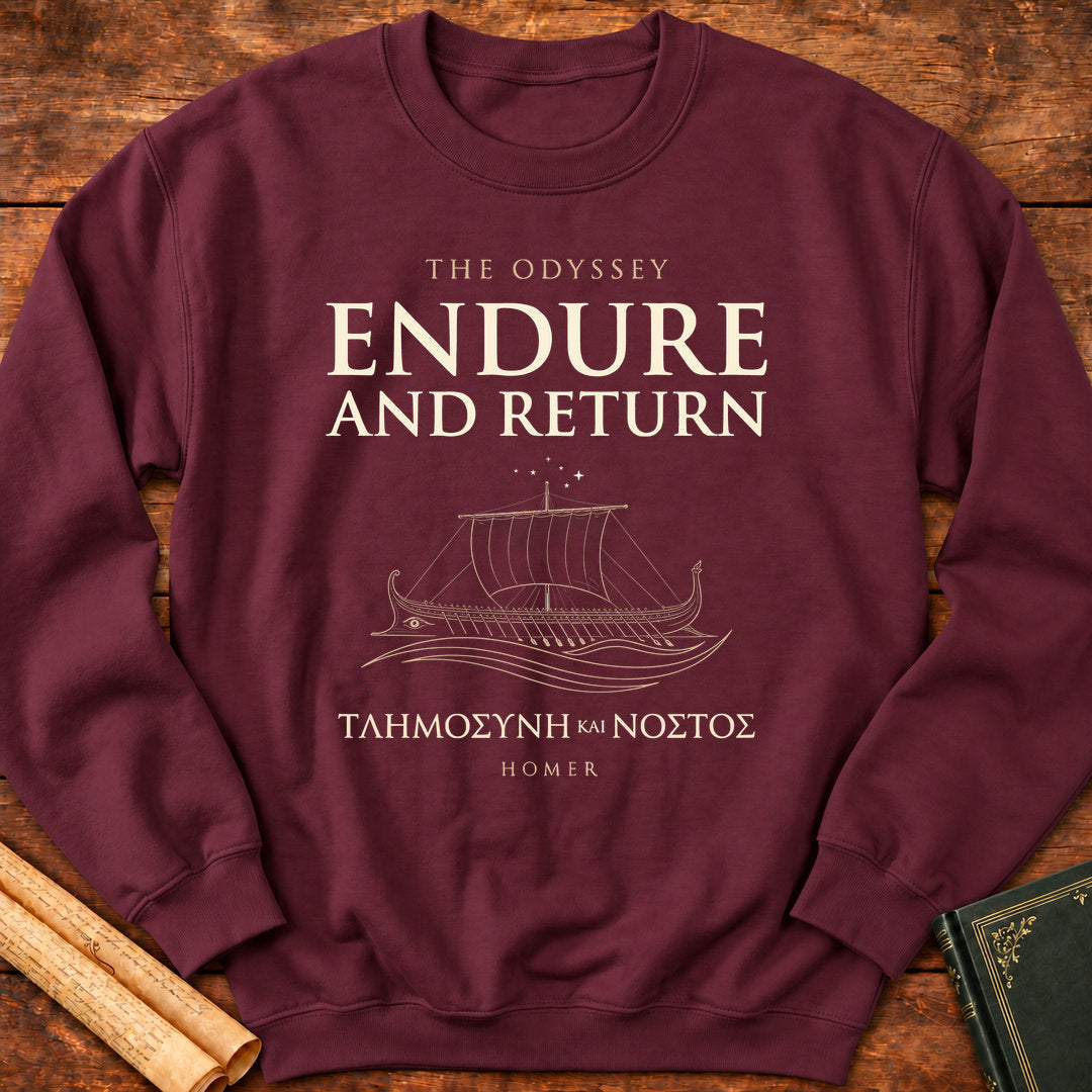 Endure and Return | The Odyssey by Homer Literary Sweatshirt - Maroon