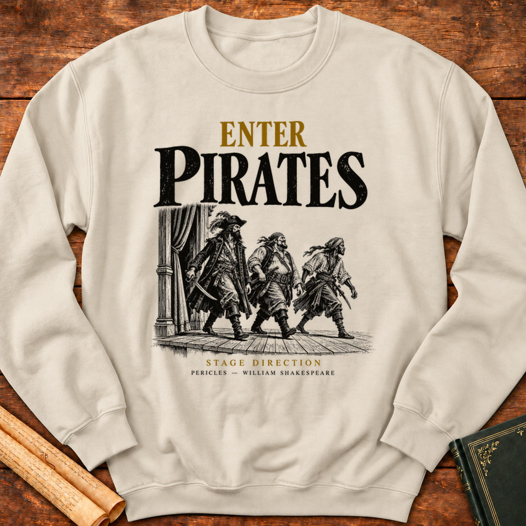 Enter Pirates — Shakespeare Stage Direction Sweatshirt - Sand