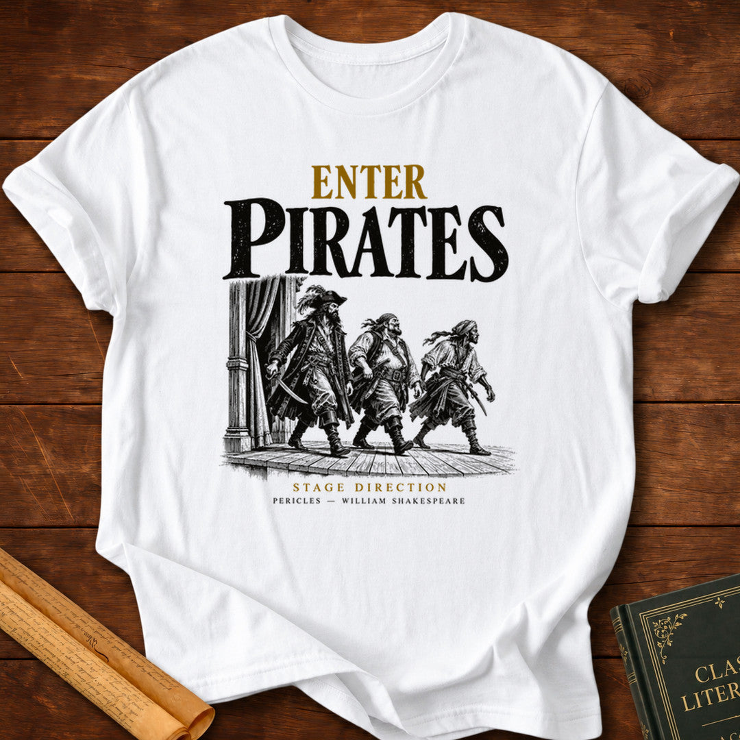 Enter Pirates — Shakespeare Stage Direction T-Shirt - White