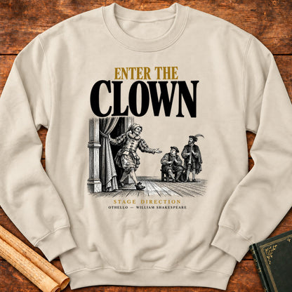 Enter the Clown — Othello Shakespeare Stage Direction Sweatshirt - Sand