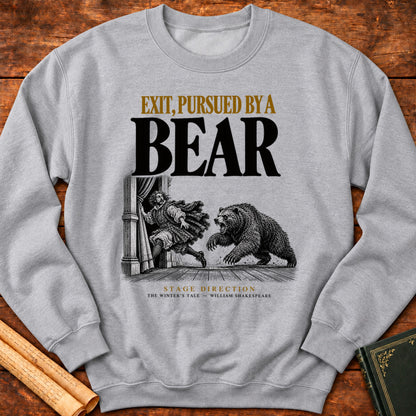 Exit, Pursued by a Bear — Shakespeare Stage Direction Sweatshirt - Sport Grey