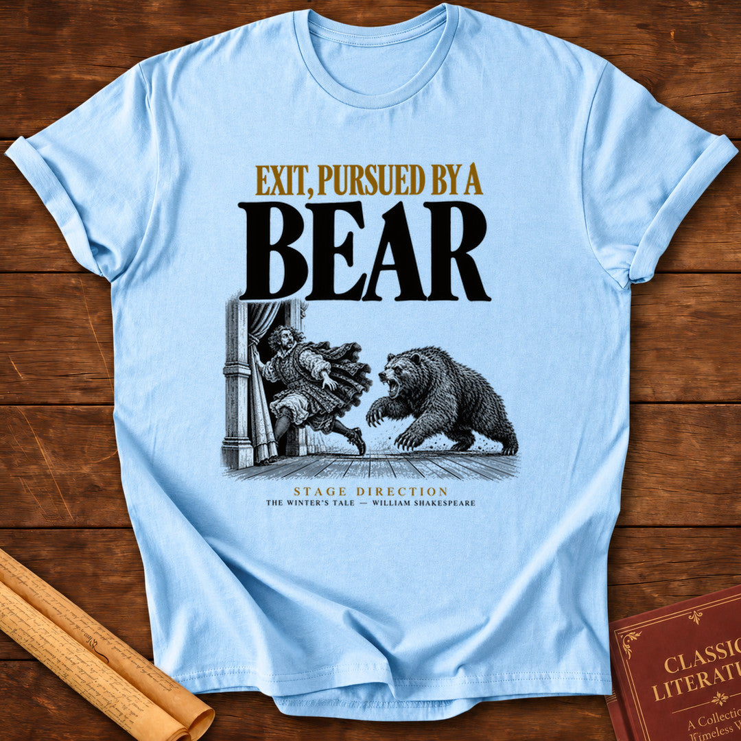 Exit, Pursued by a Bear — Shakespeare Stage Direction T-Shirt - Light Blue