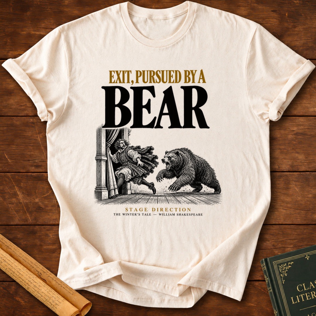 Exit, Pursued by a Bear — Shakespeare Stage Direction T-Shirt - Natural