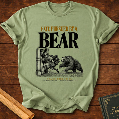 Exit, Pursued by a Bear — Shakespeare Stage Direction T-Shirt - Sage
