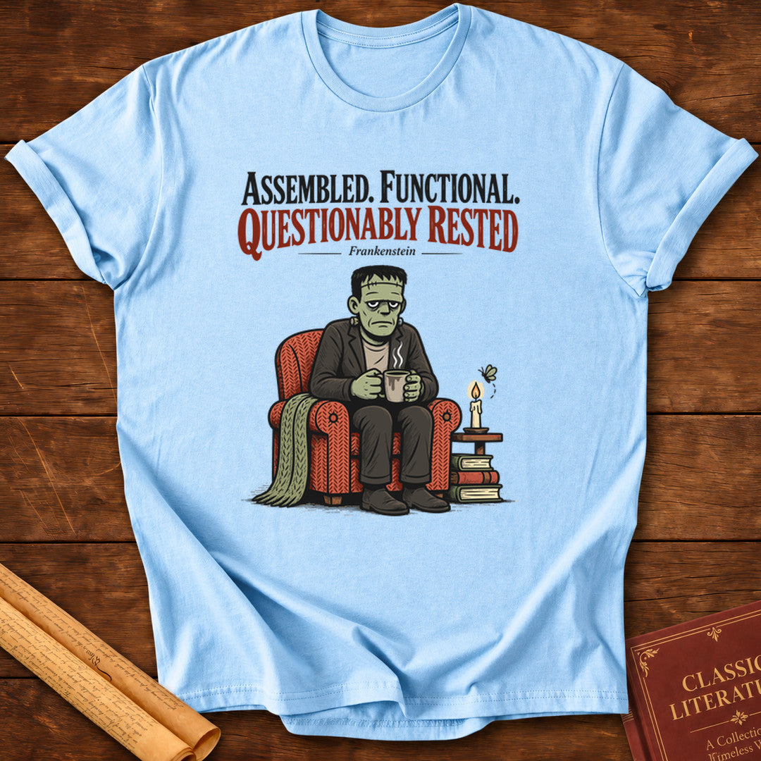 Frankenstein – Assembled, Functional, Questionably Rested T-Shirt - Light Blue