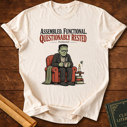 Frankenstein – Assembled, Functional, Questionably Rested T-Shirt - Natural