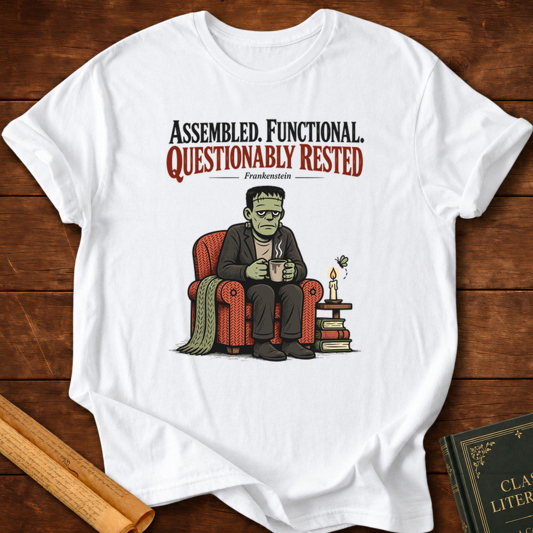 Frankenstein – Assembled, Functional, Questionably Rested T-Shirt - White