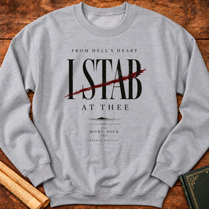 From Hell's Heart I Stab at Thee – Moby-Dick Literary Sweatshirt - Sport Grey