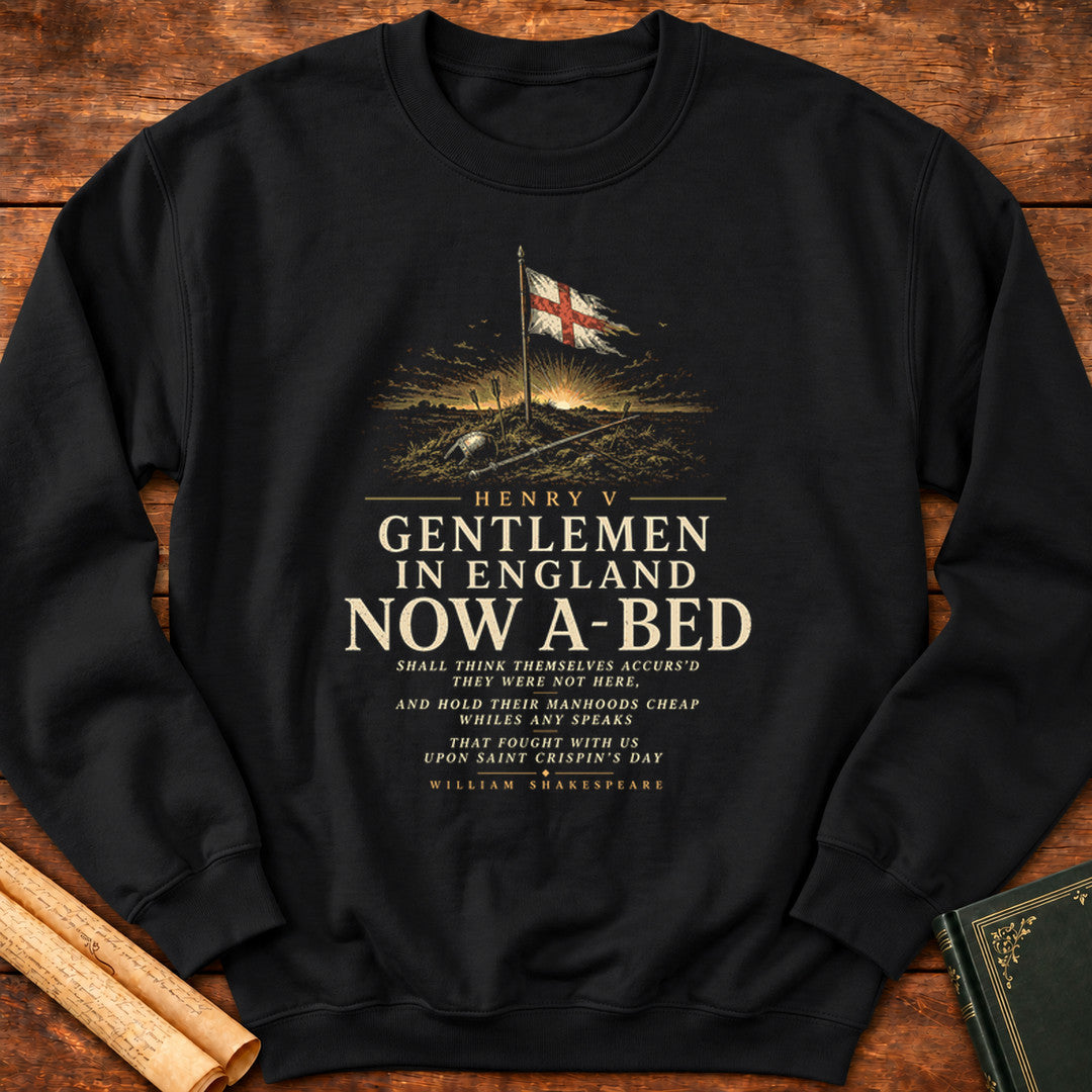 Gentlemen in England Now A-Bed Henry V Shakespeare Sweatshirt - Black