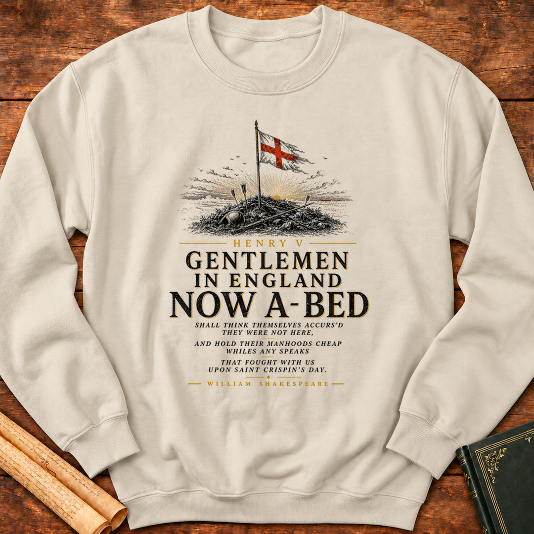 Gentlemen in England Now A-Bed Henry V Shakespeare Sweatshirt - Sand