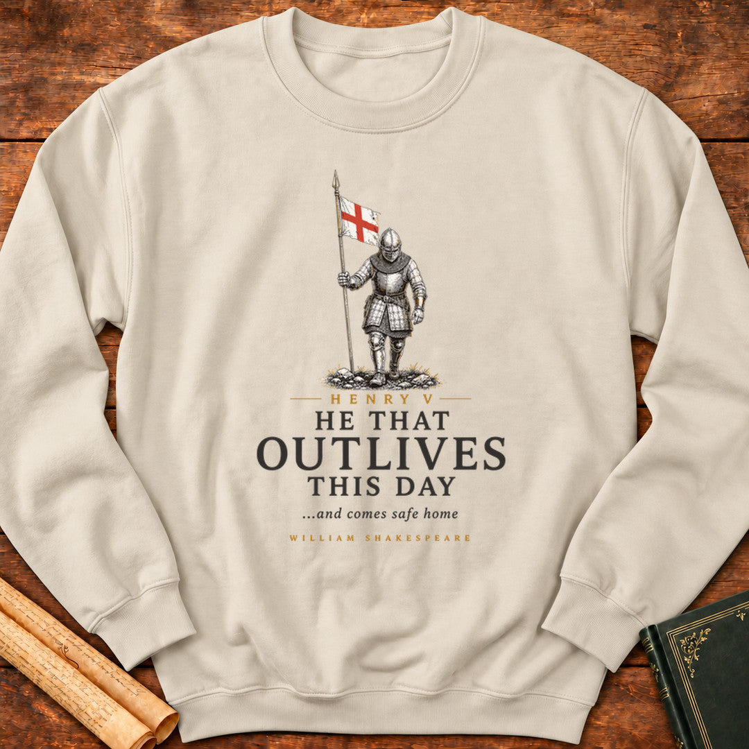 He That Outlives This Day – Shakespeare Henry V Sweatshirt - Sand