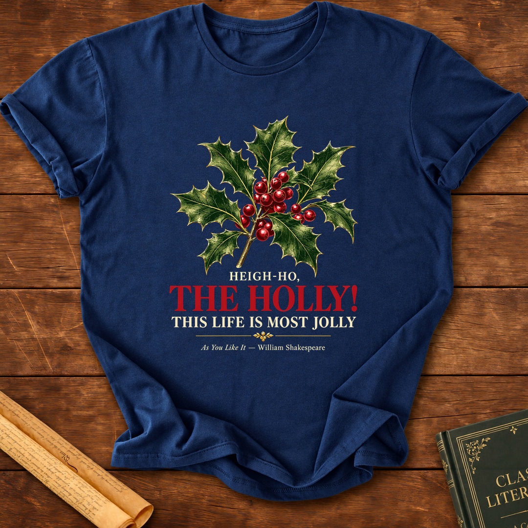 Heigh-Ho, The Holly! As You Like It William Shakespeare T-Shirt - Navy