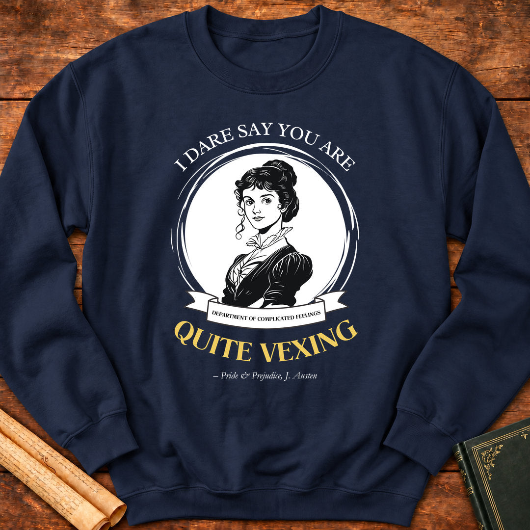 I Dare Say You Are Quite Vexing Sweatshirt - Navy