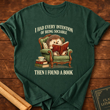 I Had Every Intention of Being Sociable – Hedgehog Reading T-Shirt - Forest Green