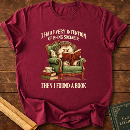 I Had Every Intention of Being Sociable – Hedgehog Reading T-Shirt - Maroon