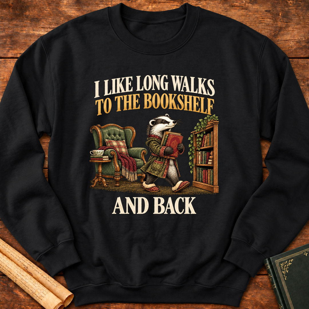 I Like Long Walks to the Bookshelf – Book Lover Badger Sweatshirt - Black
