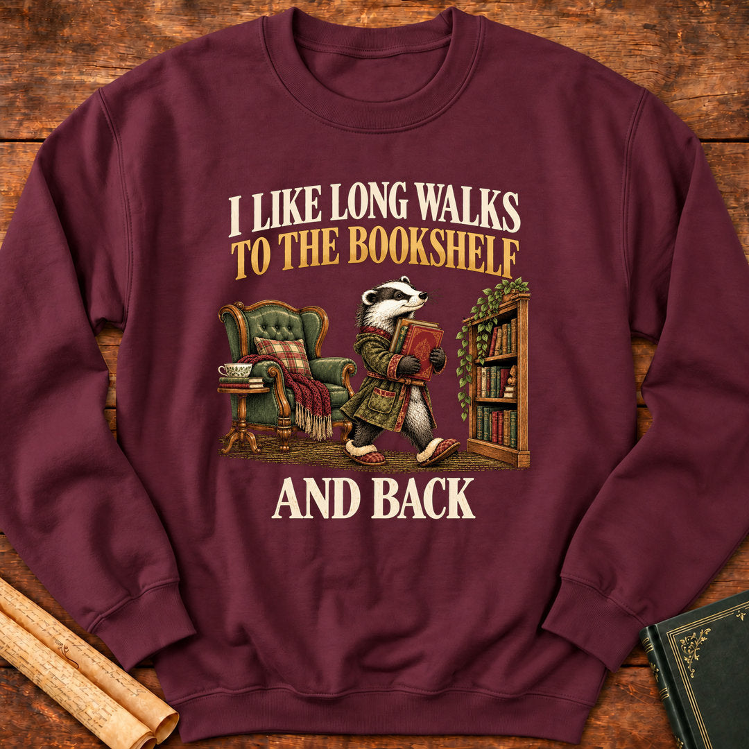 I Like Long Walks to the Bookshelf – Book Lover Badger Sweatshirt - Maroon