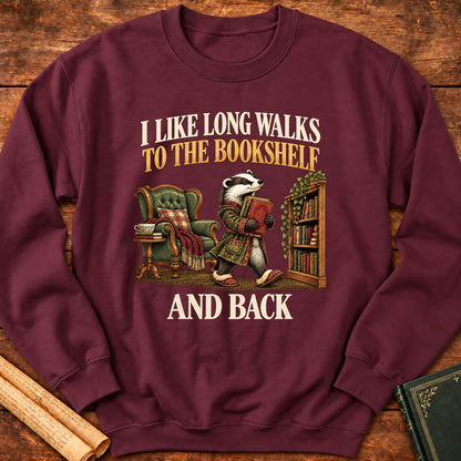 I Like Long Walks to the Bookshelf – Book Lover Badger Sweatshirt - Maroon