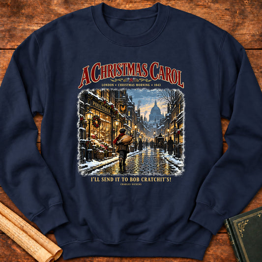 I’ll Send It to Bob Cratchit’s! Charles Dickens A Christmas Carol Sweatshirt - Navy