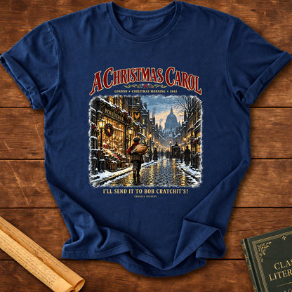 I’ll Send It to Bob Cratchit’s! Charles Dickens A Christmas Carol T-Shirt - Navy