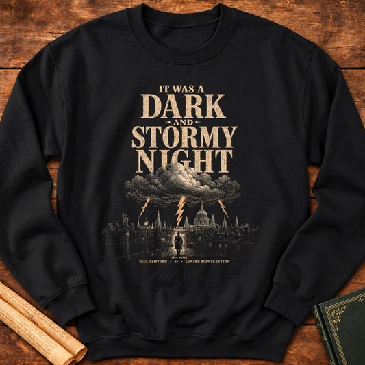 It Was a Dark Stormy Night | Paul Clifford (1830) | Literary Gothic Sweatshirt - Black