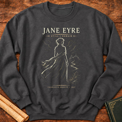 Jane Eyre – Still I Remain Sweatshirt - Dark Heather