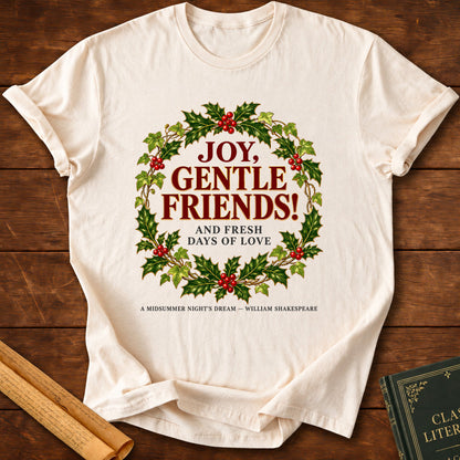 Joy, Gentle Friends! – A Midsummer Night's Dream Shakespeare Christmas T-Shirt - Natural