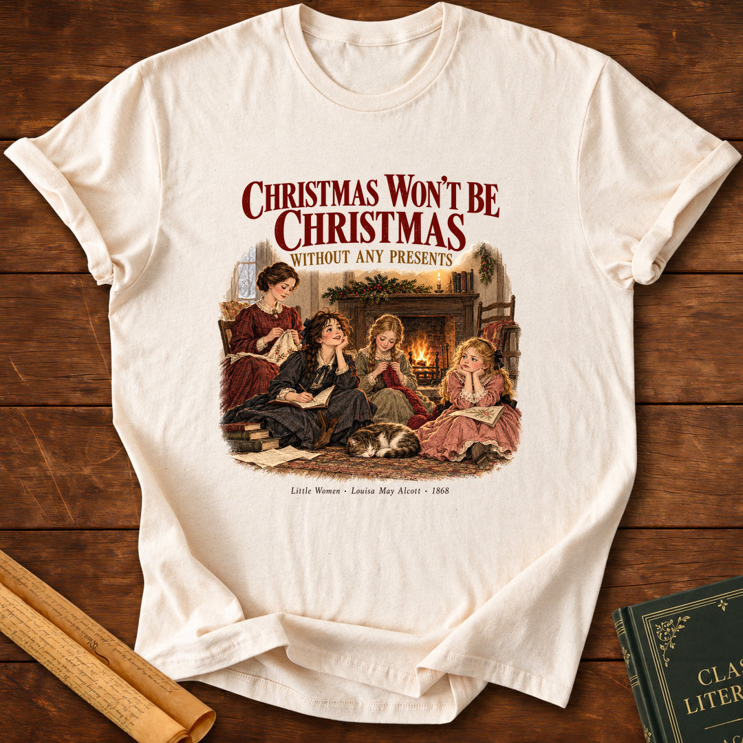 Little Women – Christmas Won't Be Christmas T-Shirt - Natural