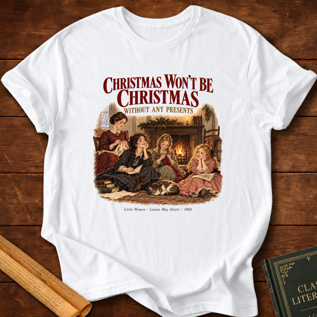 Little Women – Christmas Won't Be Christmas T-Shirt - White