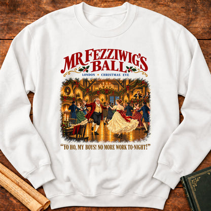 Mr Fezziwig's Ball – No More Work Tonight Dickens Sweatshirt - White