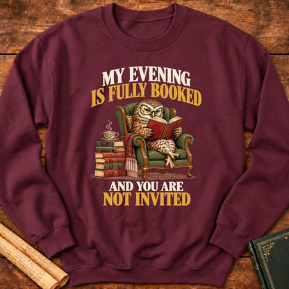 My Evening Is Fully Booked – Owl Book Lover Sweatshirt - Maroon