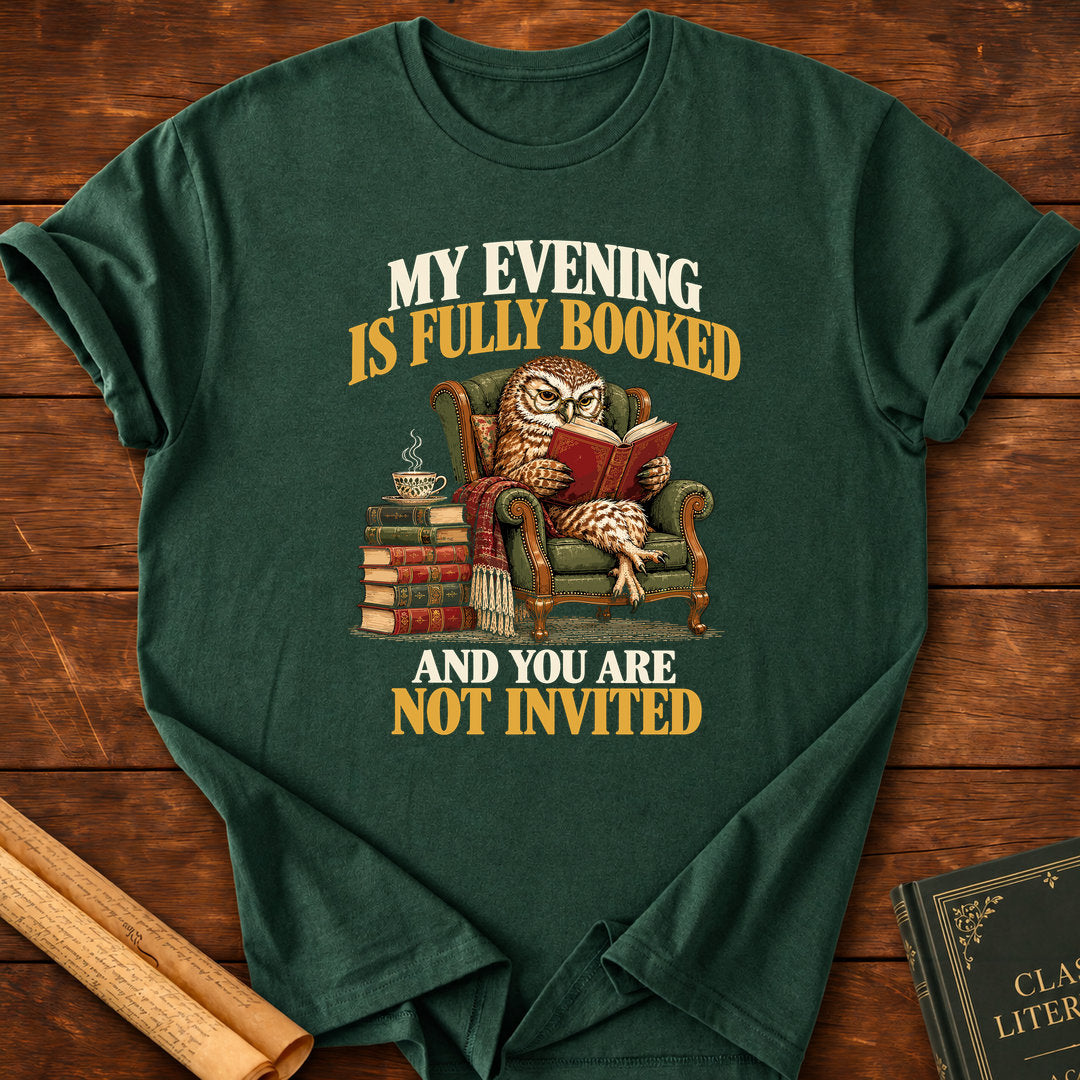 My Evening Is Fully Booked – Owl Book Lover T-Shirt - Forest Green