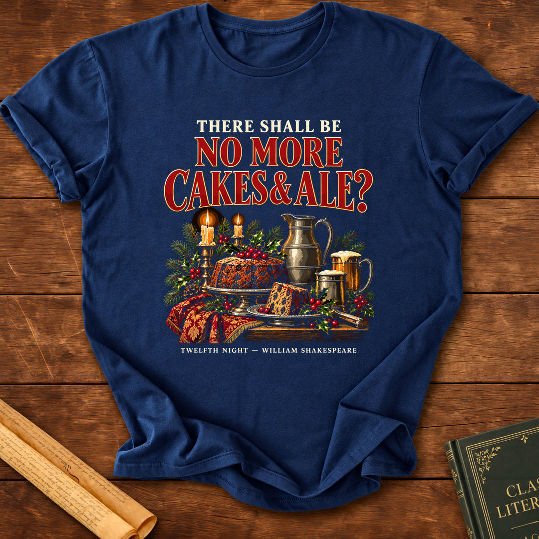 No More Cakes & Ale? – Twelfth Night Shakespeare Christmas T-Shirt - Navy