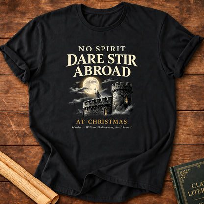 No Spirit Dare Stir Abroad at Christmas Hamlet William Shakespeare T-Shirt - Black