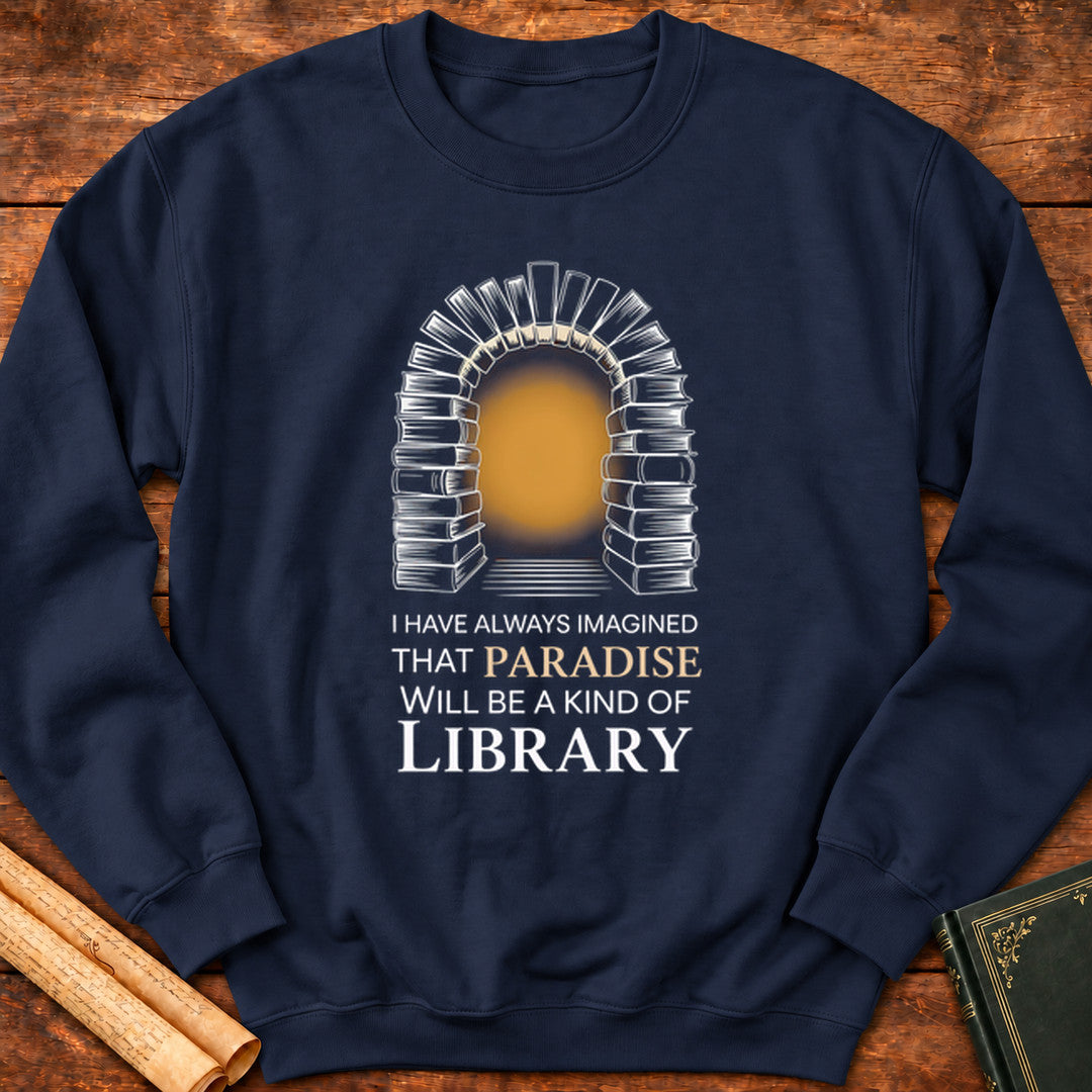 Paradise will be a kind of Library Sweatshirt - Navy